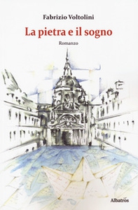 La pietra e il sogno - Librerie.coop