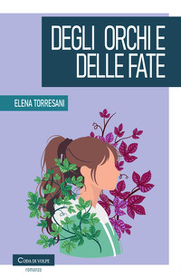 Degli orchi e delle fate - Librerie.coop