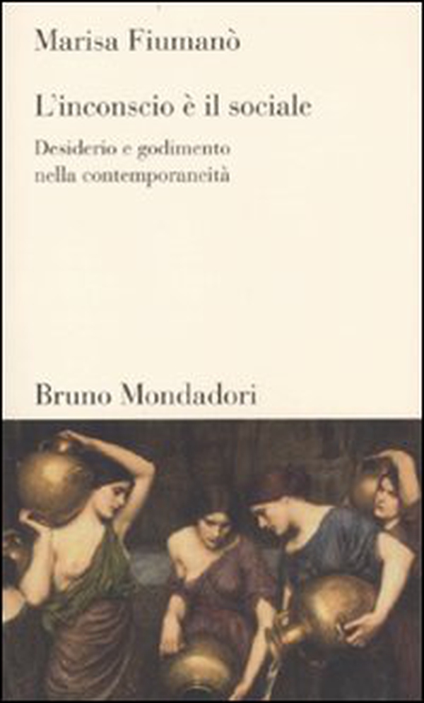 L'inconscio è il sociale. Desiderio e godimento nella contemporaneità - Librerie.coop L'inconscio è il sociale. Desiderio e godimento nella contemporaneità - Librerie.coop