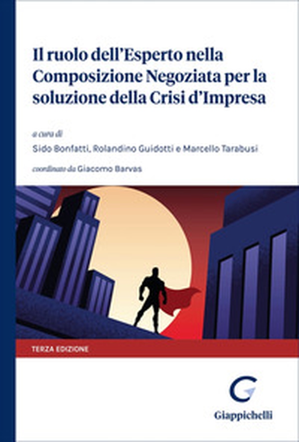 Il ruolo dell'esperto nella composizione negoziata per la soluzione della crisi d'impresa - Librerie.coop