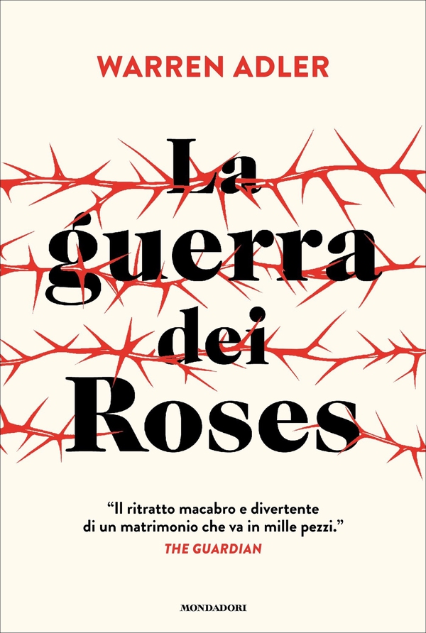 La guerra dei Roses - Librerie.coop La guerra dei Roses - Librerie.coop
