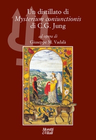 Un distillato di «Mysterium coniunctionis» di C. G. Jung - Librerie.coop
