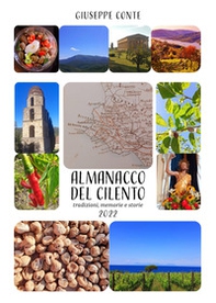 Almanacco del Cilento. Tradizioni, memorie e storie. Anno 2022 - Librerie.coop Almanacco del Cilento. Tradizioni, memorie e storie. Anno 2022 - Librerie.coop