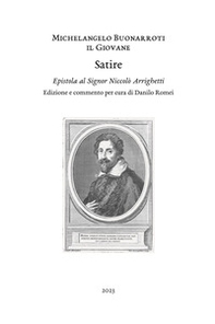 Satire. Epistola al signor Niccolò Arrighetti - Librerie.coop