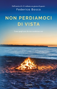 Non perdiamoci di vista - Librerie.coop Non perdiamoci di vista - Librerie.coop