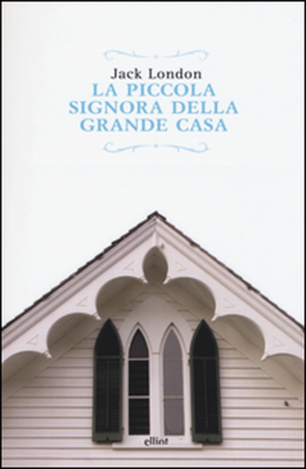 La piccola signora della grande casa - Librerie.coop La piccola signora della grande casa - Librerie.coop