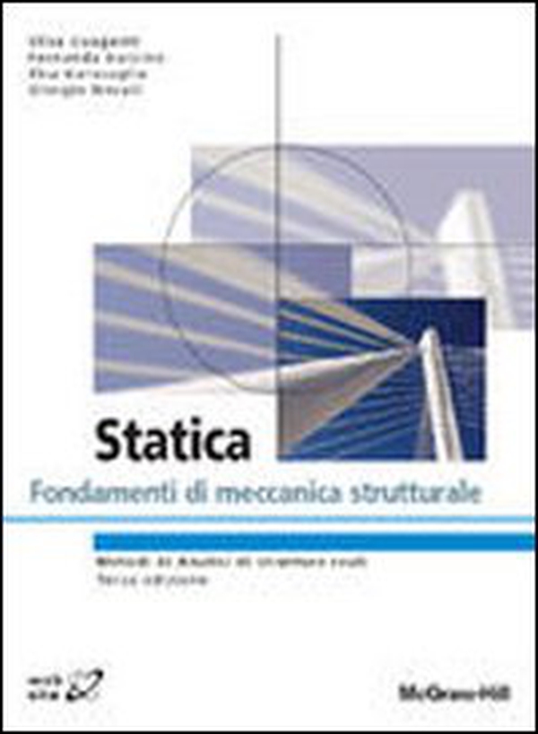 Statica. Fondamenti di meccanica strutturale - Librerie.coop Statica. Fondamenti di meccanica strutturale - Librerie.coop