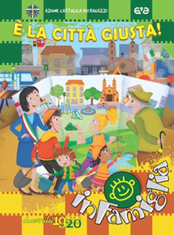 È la città giusta! Per un cammino in famiglia 2019/2020 - Librerie.coop È la città giusta! Per un cammino in famiglia 2019/2020 - Librerie.coop