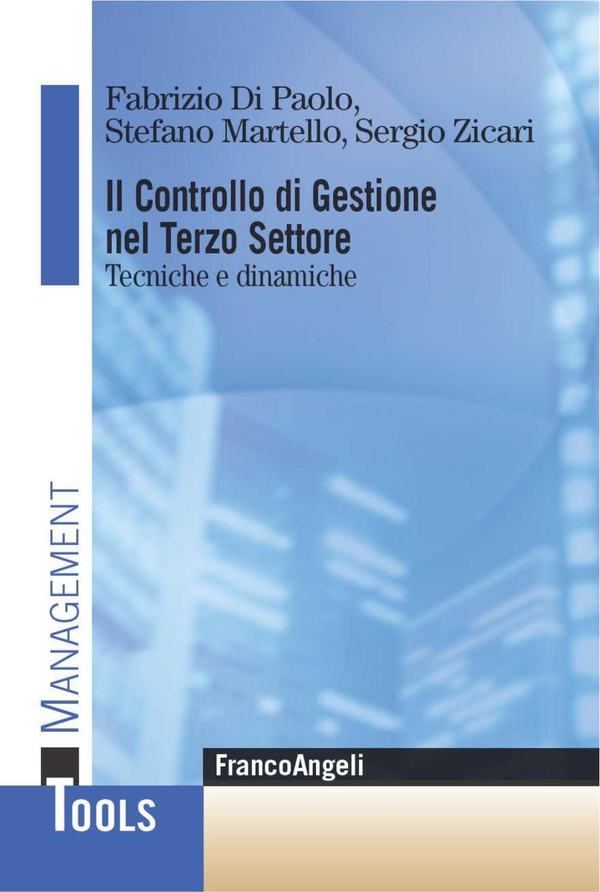 Il controllo di gestione nel Terzo settore. Tecniche e dinamiche - Librerie.coop Il controllo di gestione nel Terzo settore. Tecniche e dinamiche - Librerie.coop