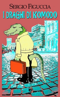 I draghi di Komodo - Librerie.coop