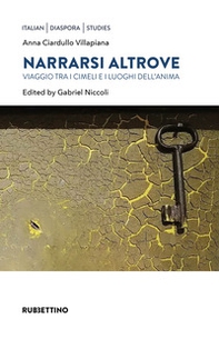 Narrarsi altrove. Viaggio tra i cimeli e i luoghi dell'anima - Librerie.coop Narrarsi altrove. Viaggio tra i cimeli e i luoghi dell'anima - Librerie.coop