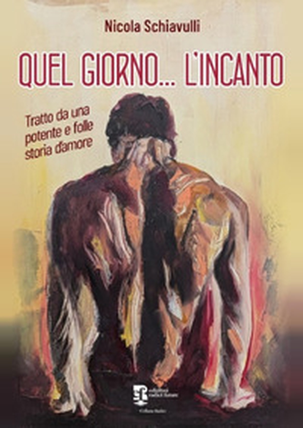 Quel giorno... L'incanto - Librerie.coop
