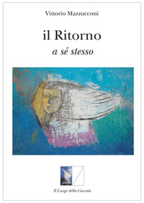 Il ritorno a sé stesso - Librerie.coop Il ritorno a sé stesso - Librerie.coop