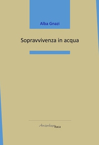 Sopravvivenza in acqua - Librerie.coop Sopravvivenza in acqua - Librerie.coop