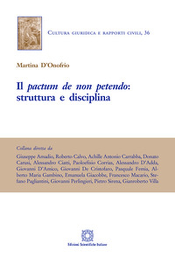 Il «pactum de non petendo»: struttura e disciplina - Librerie.coop Il «pactum de non petendo»: struttura e disciplina - Librerie.coop