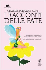 I racconti delle fate. Fiabe francesi alla corte del Re Sole - Librerie.coop