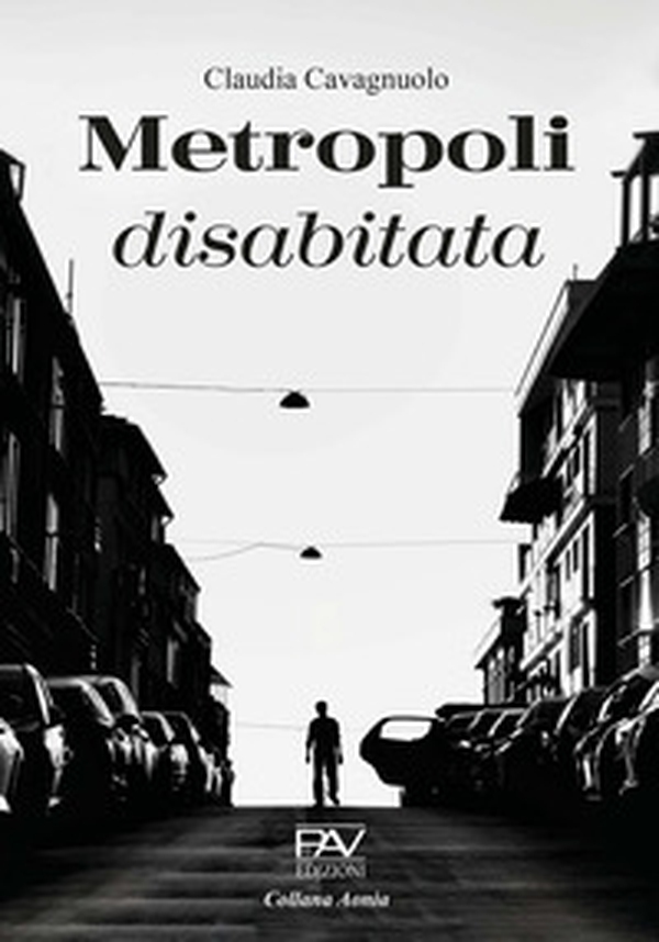 Metropoli disabitata - Librerie.coop Metropoli disabitata - Librerie.coop