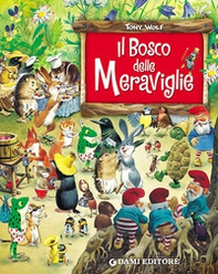 Il bosco delle meraviglie - Librerie.coop Il bosco delle meraviglie - Librerie.coop