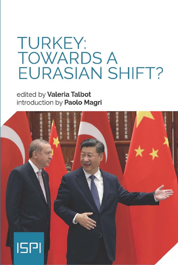 Turkey: Towards a Eurasian Shift? - Librerie.coop Turkey: Towards a Eurasian Shift? - Librerie.coop