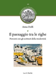 Il paesaggio tra le righe. Percorsi con gli scrittori della modernità - Librerie.coop