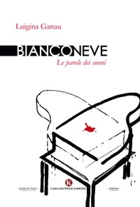 Bianconeve. Le parole dei suoni - Librerie.coop