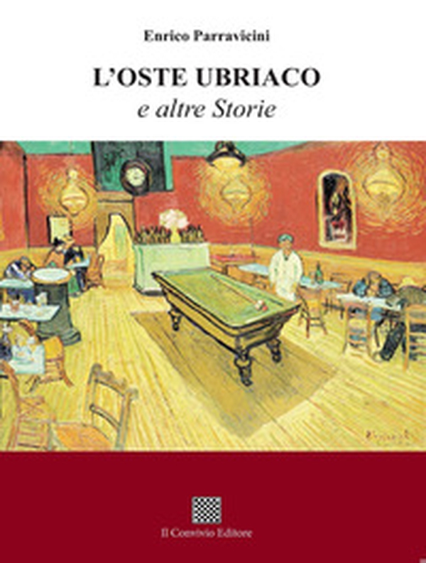 L'oste ubriaco e altre storie - Librerie.coop L'oste ubriaco e altre storie - Librerie.coop