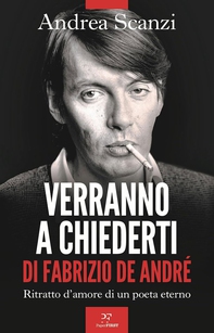 Verranno a chiederti di Fabrizio De André. Ritratto d'amore di un poeta eterno - Librerie.coop
