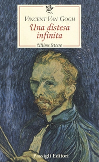 Una distesa infinita. Ultime lettere - Librerie.coop Una distesa infinita. Ultime lettere - Librerie.coop