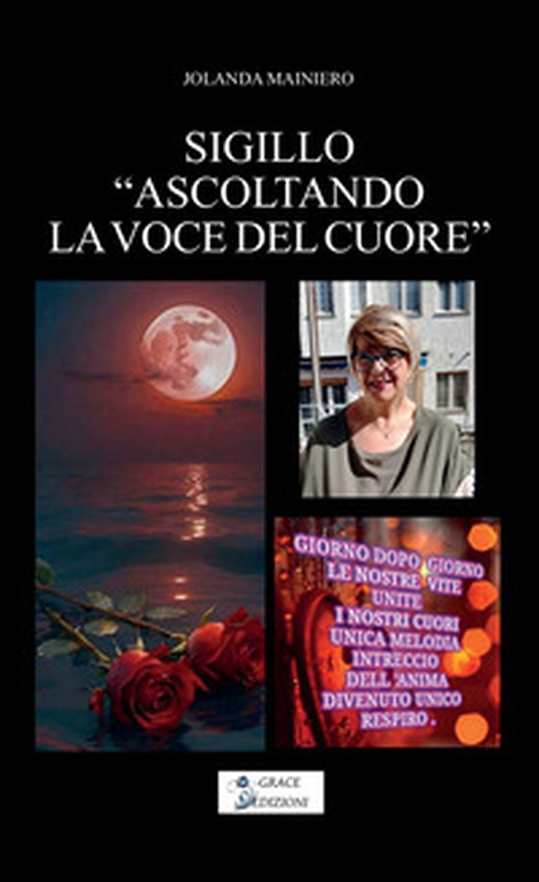 Sigillo ascoltando la voce del cuore - Librerie.coop