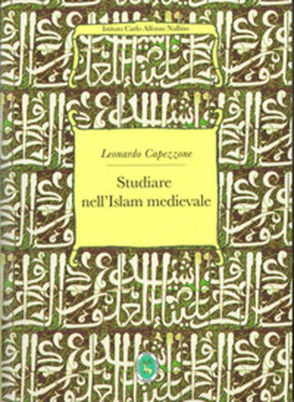 Studiare nell'Islam medievale - Librerie.coop Studiare nell'Islam medievale - Librerie.coop