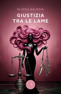 Giustizia tra le lame - Librerie.coop