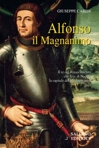 Alfonso il Magnanimo - Librerie.coop Alfonso il Magnanimo - Librerie.coop
