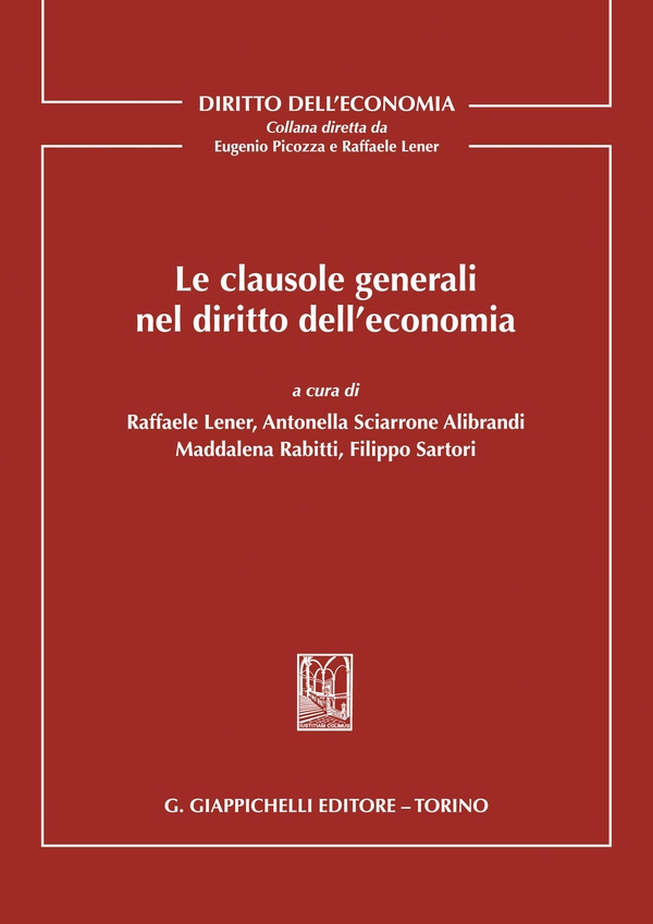Le clausole generali nel diritto dell'economia - e-Book - Librerie.coop Le clausole generali nel diritto dell'economia - e-Book - Librerie.coop
