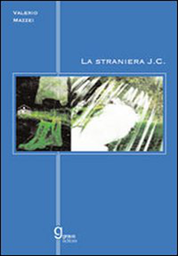La straniera J. C. - Librerie.coop La straniera J. C. - Librerie.coop