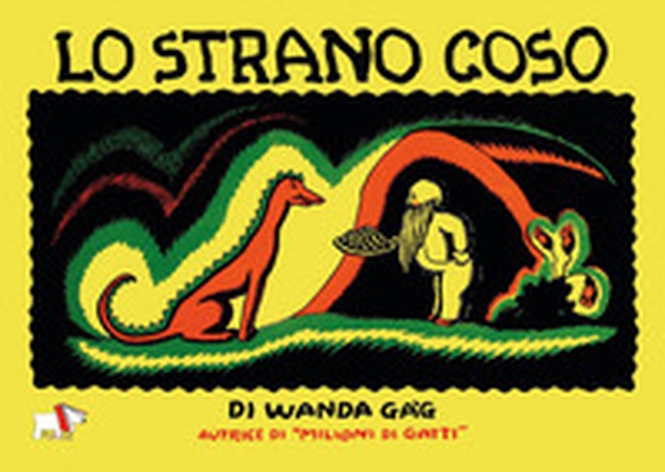 Lo strano coso - Librerie.coop Lo strano coso - Librerie.coop