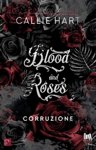 Blood and Roses. Corruzione - Librerie.coop Blood and Roses. Corruzione - Librerie.coop