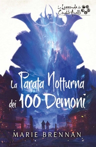 La parata notturna dei 100 demoni. La leggenda dei cinque anelli - Librerie.coop