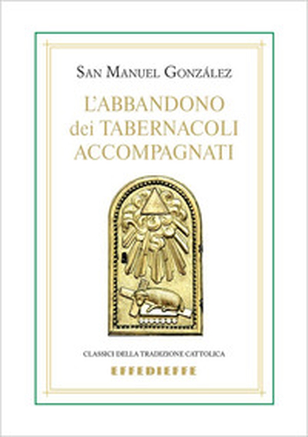 L'abbandono dei tabernacoli accompagnati - Librerie.coop L'abbandono dei tabernacoli accompagnati - Librerie.coop