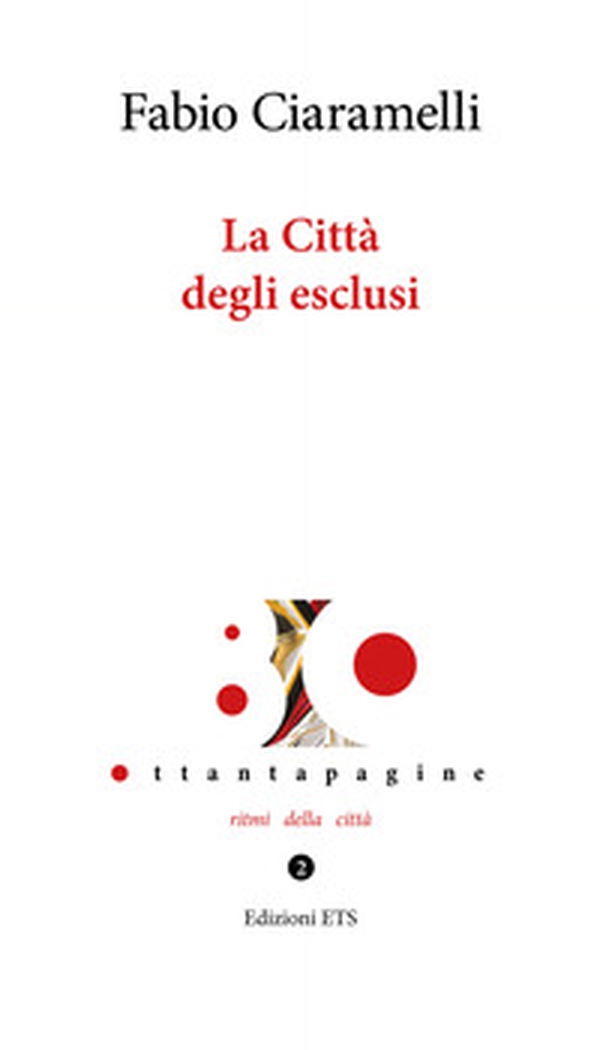 La Città degli esclusi - Librerie.coop La Città degli esclusi - Librerie.coop