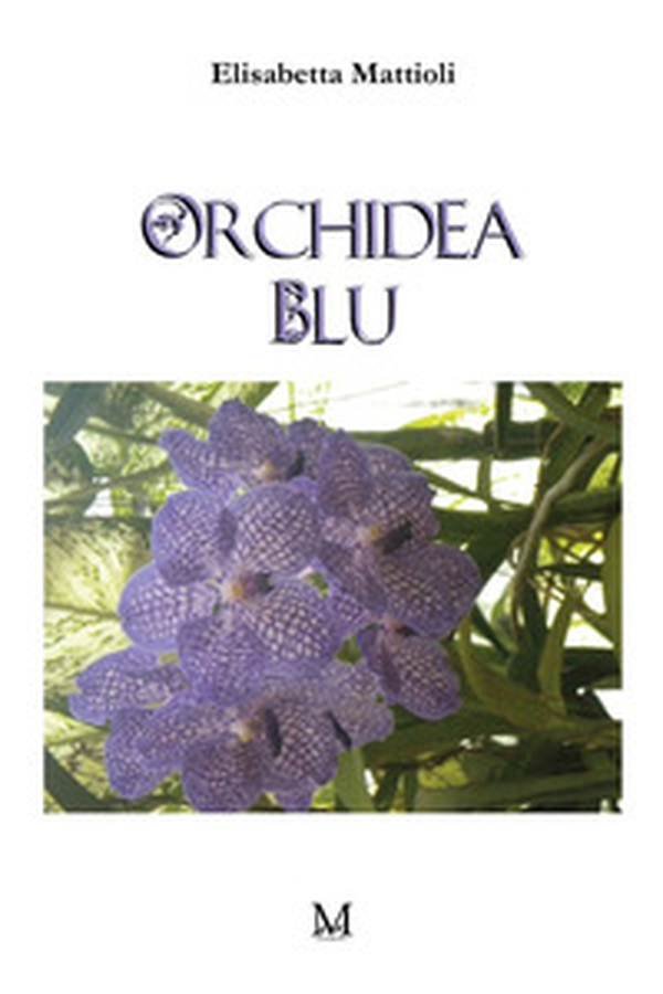 Orchidea blu - Librerie.coop Orchidea blu - Librerie.coop