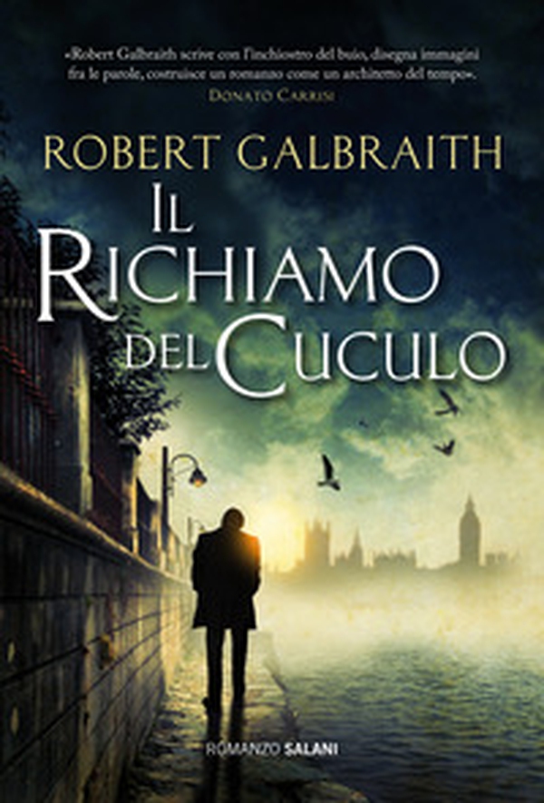 Il richiamo del cuculo. Un'indagine di Cormoran Strike - Librerie.coop Il richiamo del cuculo. Un'indagine di Cormoran Strike - Librerie.coop