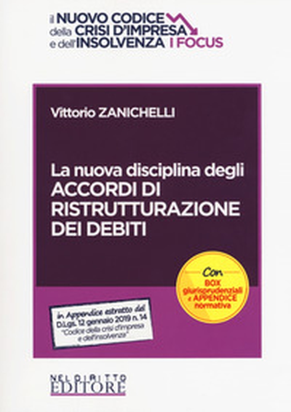 La nuova disciplina degli accordi di ristrutturazione dei debiti - Librerie.coop La nuova disciplina degli accordi di ristrutturazione dei debiti - Librerie.coop