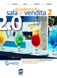 Accademia di Sala e Vendita 2.0 vol. 2 + in omaggio: (S434/2) Il Codice della Miscelazione - Librerie.coop