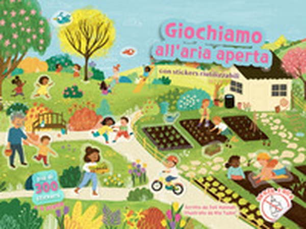 Giochiamo all'aria aperta. Con adesivi - Librerie.coop Giochiamo all'aria aperta. Con adesivi - Librerie.coop