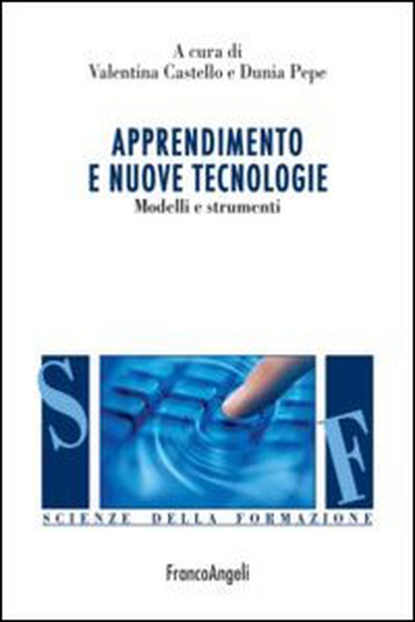 Apprendimento e nuove tecnologie. Modelli e strumenti - Librerie.coop Apprendimento e nuove tecnologie. Modelli e strumenti - Librerie.coop