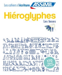 Hiéroglyphes. Cahier d'écriture. Les bases - Librerie.coop