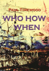 Who how when - Librerie.coop Who how when - Librerie.coop