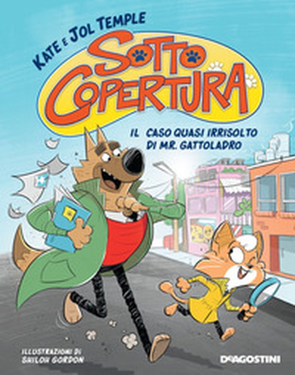 Il caso quasi irrisolto di Mr. Gattoladro. Sotto copertura - Librerie.coop Il caso quasi irrisolto di Mr. Gattoladro. Sotto copertura - Librerie.coop