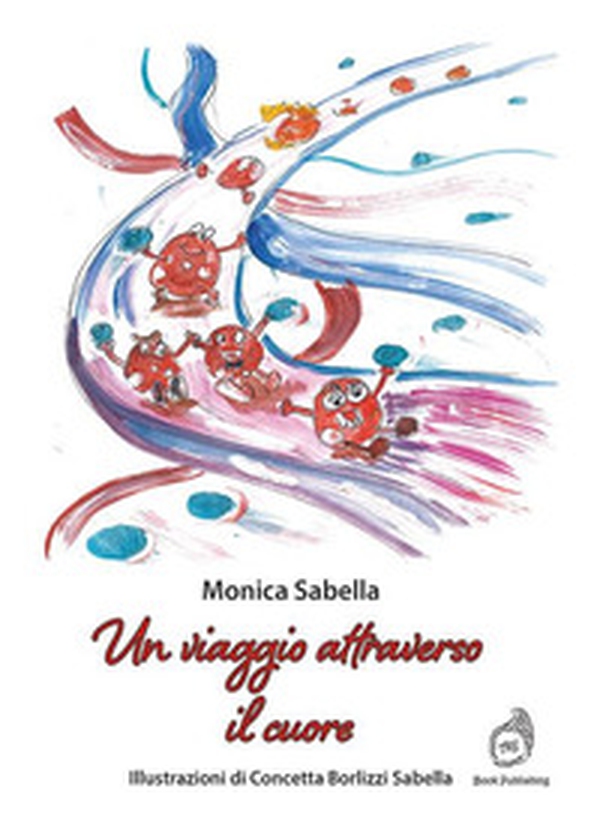 Un viaggio attraverso il cuore - Librerie.coop Un viaggio attraverso il cuore - Librerie.coop
