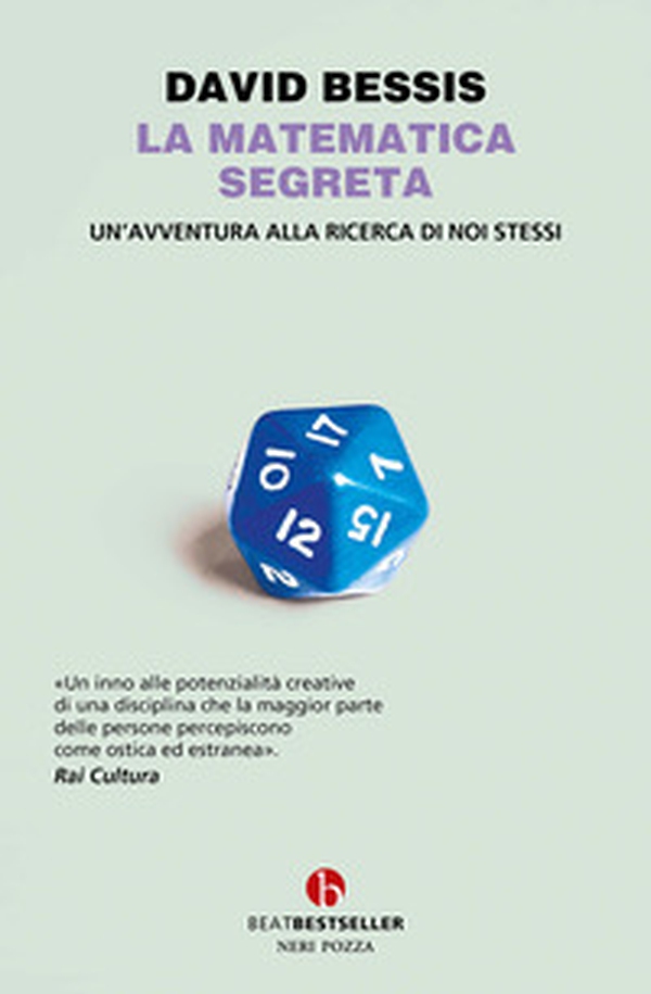 La matematica segreta. Un'avventura alla ricerca di noi stessi - Librerie.coop La matematica segreta. Un'avventura alla ricerca di noi stessi - Librerie.coop